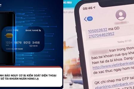 Chiêu trò có thể đánh cắp sạch tiền trong tài khoản ngân hàng mà nhiều người không ngờ tới