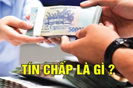 Tín chấp là gì, các đặc điểm của tín chấp 