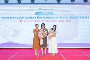 Vinmec ra mắt chuyên khoa Y học Bào thai - Bước ngoặt điều trị trước sinh tại Việt Nam