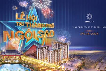 Hòa nhịp lễ hội non sông, “Thành phố ngôi sao” thắp sáng cơ hội đầu tư tại tâm điểm sống mới xứ Thanh