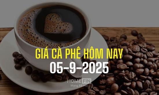 Giá cà phê trong nước và thế giới hôm nay 5/9/2025 mới nhất