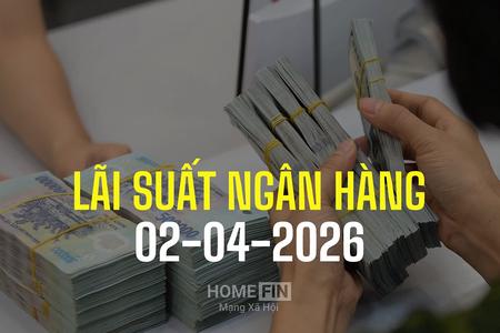 Lãi suất ngân hàng hôm nay 2/4/2026: Nhiều nhà băng vượt mốc 9%/năm